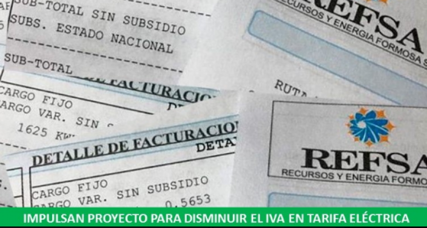 Impulsan proyecto para disminuir el IVA en tarifas eléctricas