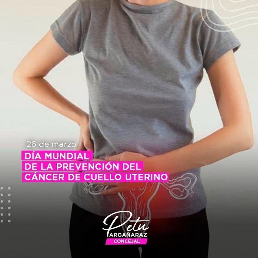 26 de marzo conmemoramos el D&iacute;a Mundial del C&aacute;ncer de Cuello Uterino