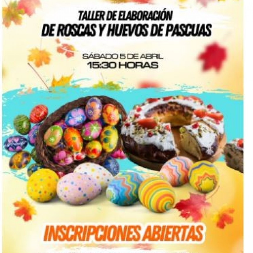Laguna Blanca: Llaman a inscripción al taller de elaboración de roscas y huevos de pascuas