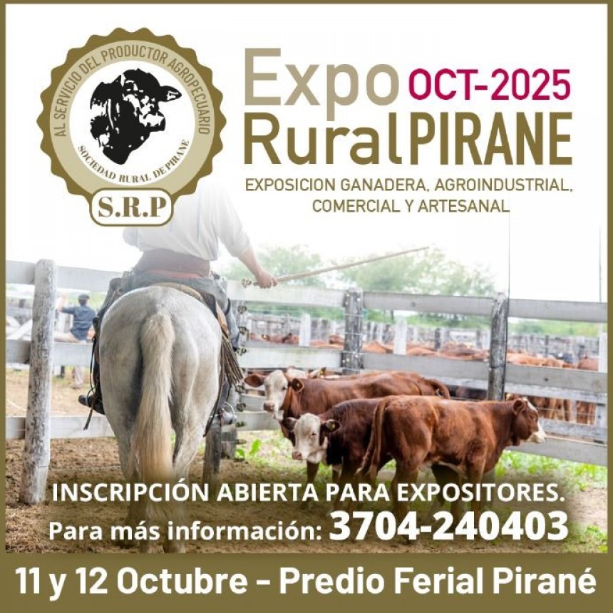 La Expo Rural Pirané 2025 vuelve con todo